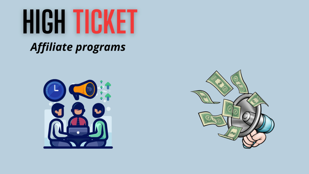The 19 Best High Ticket Affiliate Programs (2022)