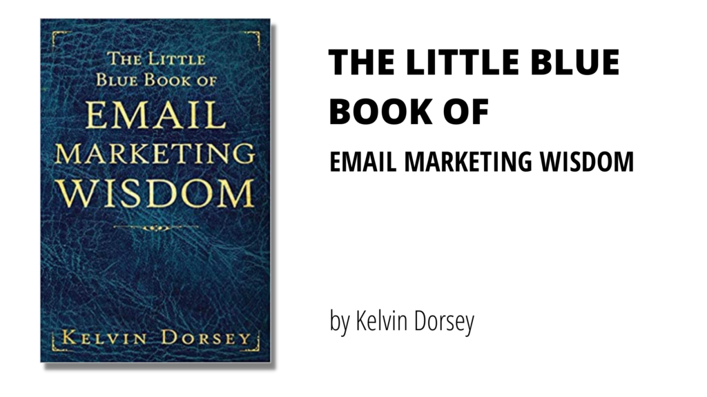 The Little Blue Book of Email Marketing Wisdom 