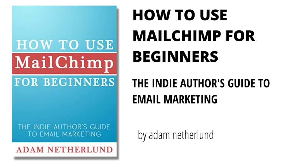 How To Use Mailchimp For Beginners 