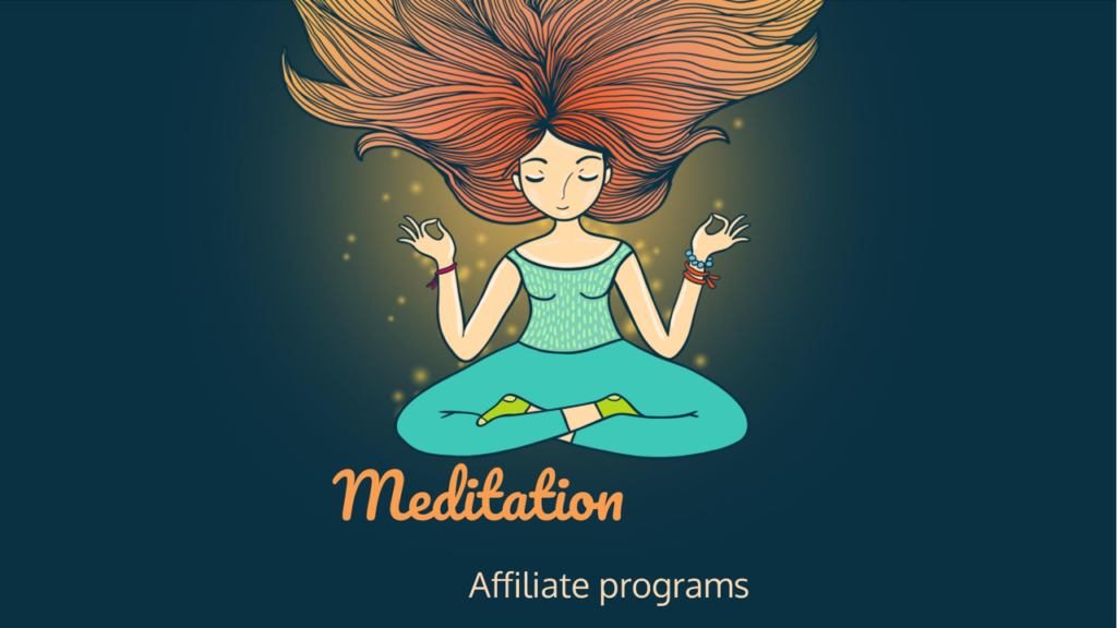 12 Best Meditation Affiliate Programs of 2022