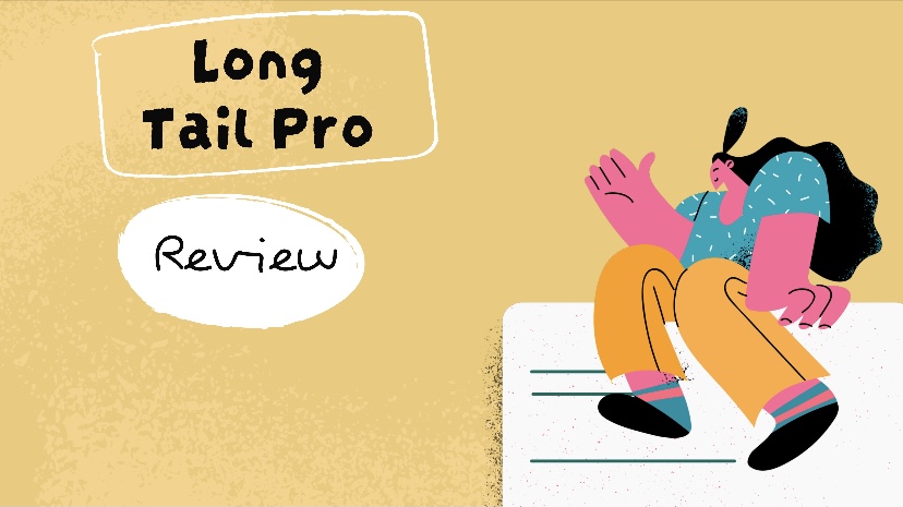 Long Tail Pro Review – In Depth (2021)