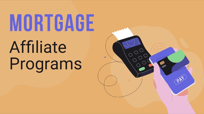 11 Best Mortgage Affiliate Programs of 2021