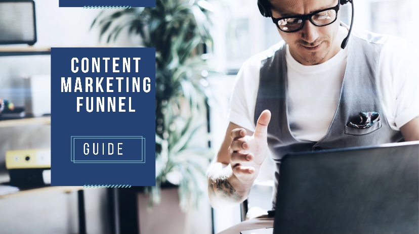 Content Marketing Funnel: Detailed Guide To Increase Your Online Income