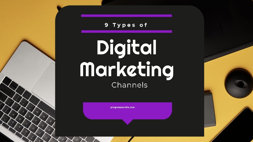 9 Types of Digital Marketing Channels (Find Out)