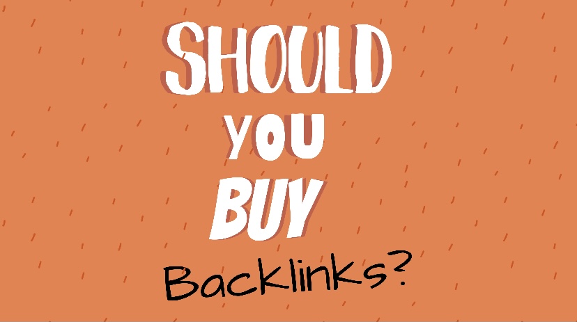 Should You Buy Backlinks? The Ultimate Guide