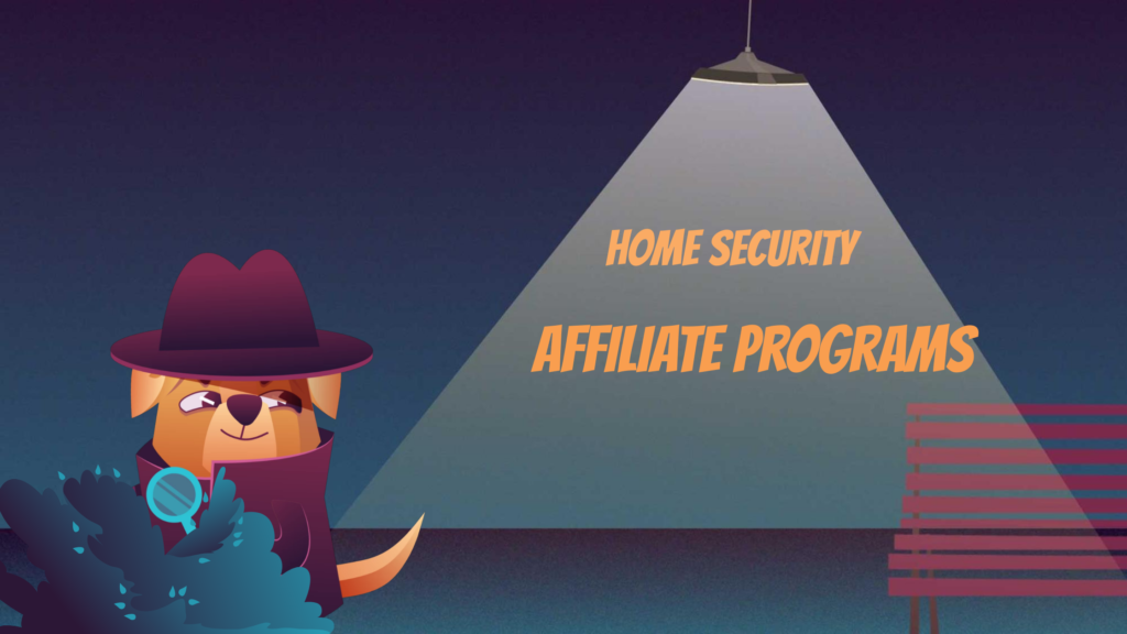 10 Best Home Security Affiliate Programs of 2022