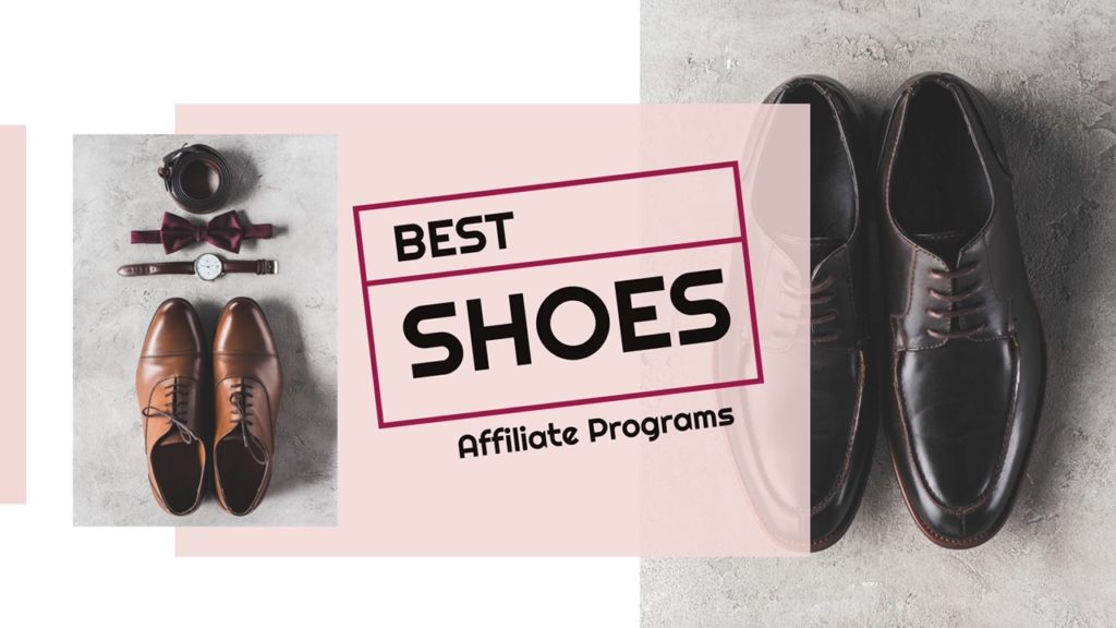 10 Best Shoes Affiliate Programs of 2022