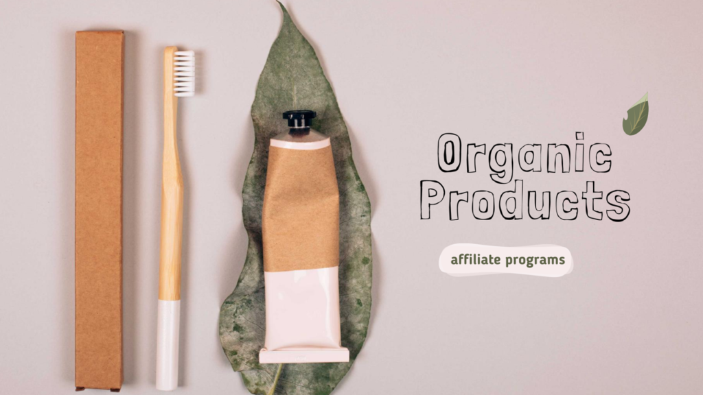7 Best Organic Products Affiliate Programs of 2022