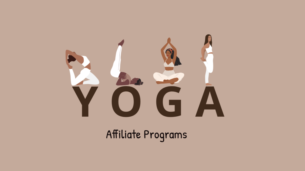 7 Best Yoga Affiliate Programs of 2022